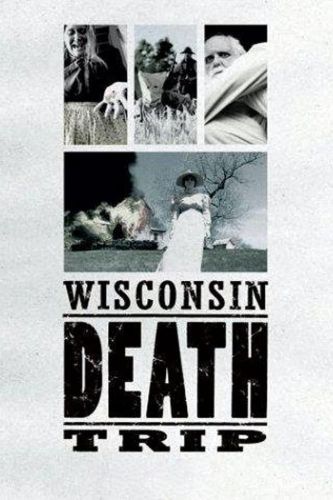 synopsis of wisconsin death trip